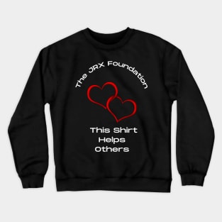 Help The JRX Foundation Crewneck Sweatshirt